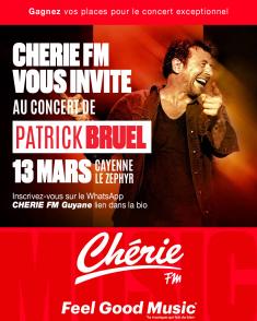 Ecoutez Chérie FM Guyane et gagnez vos places pour le concert de Patrick Bruel