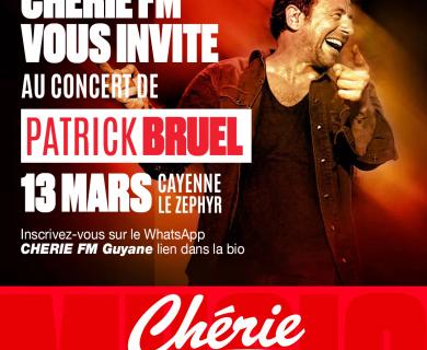 Ecoutez Chérie FM Guyane et gagnez vos places pour le concert de Patrick Bruel